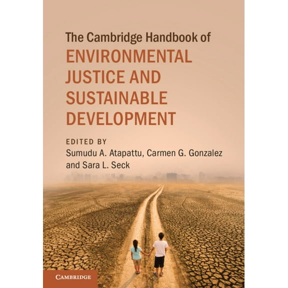 Cambridge Law Handbooks The Cambridge Handbook of Environmental Justice and Sustainable Development, (Paperback)