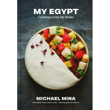 My Egypt : Cooking from My Roots (A Cookbook) (Hardcover)
