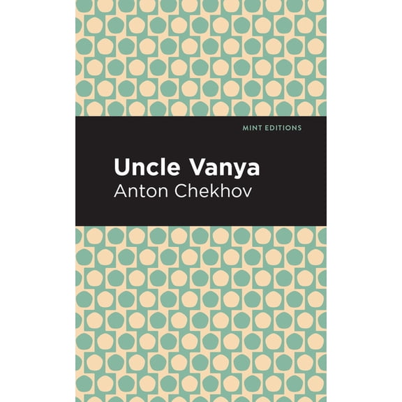 Mint Editions (Plays) Uncle Vanya, (Paperback)