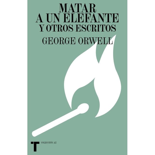 Matar a un elefante Turner Mx y otros escritos