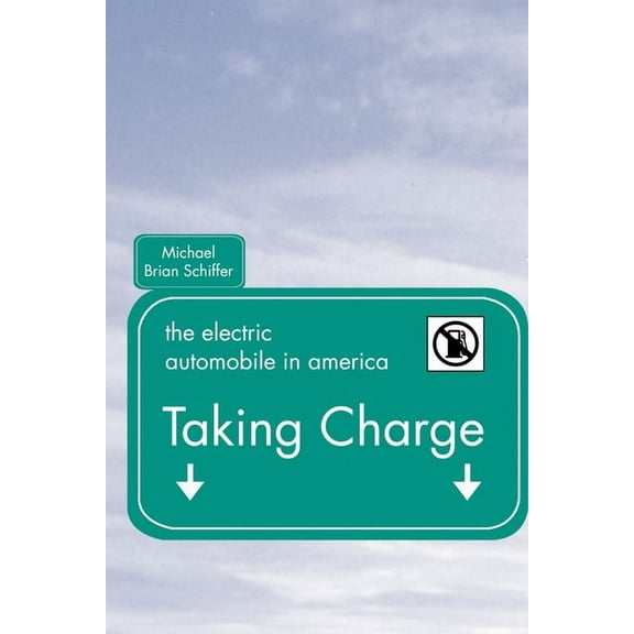 Taking Charge: The Electric Automobile in America (Paperback)