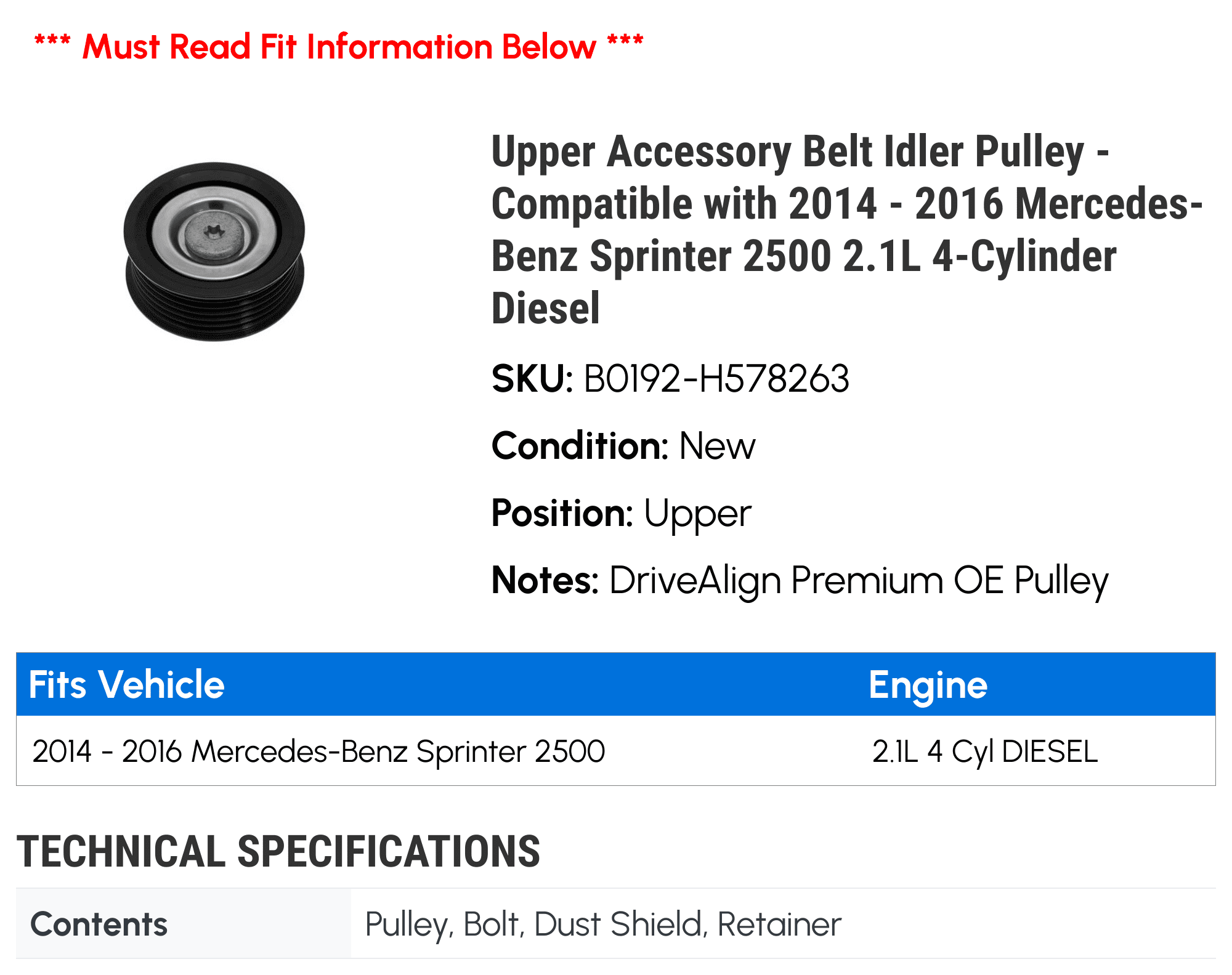 Upper Accessory Belt Idler Pulley - Compatible with 2014 - 2016 Mercedes-Benz Sprinter 2500 2.1L 4-Cylinder Diesel 2015