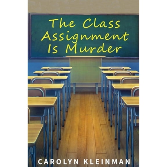The Class Assignment Is Murder (Paperback)