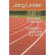 Schüler-Triathlon - Triathlon-Training Für Kids (Paperback)