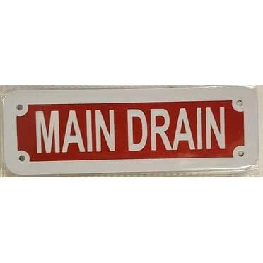MAIN DRAIN SIGN (RED REFLECTIVE , ALUMINIUM 2X6 )