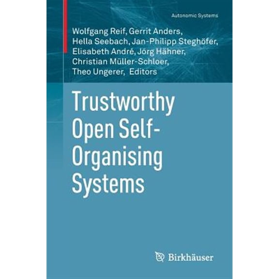 Pre-Owned Autonomic Systems: Trustworthy Open Self-Organising Systems (Paperback)