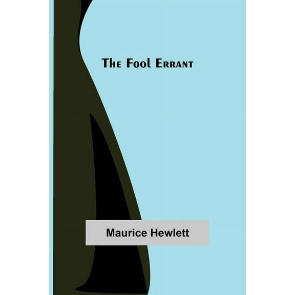 The Fool Errant, (Paperback)