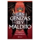 thumbnail image 1 of Las Cenizas y el Rey Maldito Planeta Libro de bolsillo 1ra edicion, 1 of 2