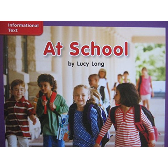 Pre-Owned Reading Wonders Leveled Reader At School: ELL Unit 1 Week 3 Grade K (ELEMENTARY CORE READING), 9780021193455, 0021193452, Paperback, 1 edition