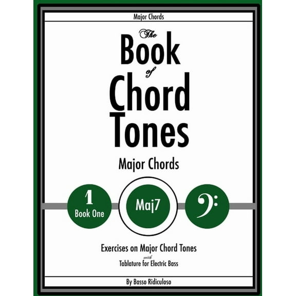 The Book of Chord Tones - Major 7 Chords, (Paperback)