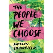 The People We Choose (Paperback)