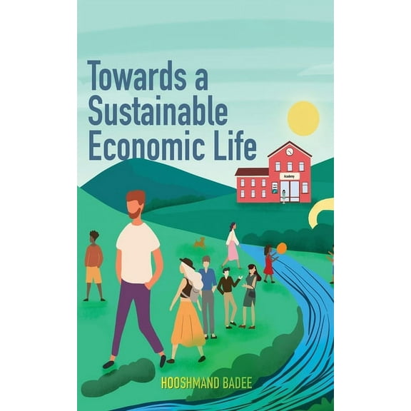 Towards A Sustainable Economic Life, (Paperback)