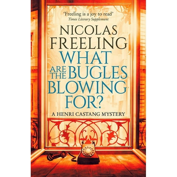 Henri Castang Mysteries What Are the Bugles Blowing For?: Volume 2, (Paperback)