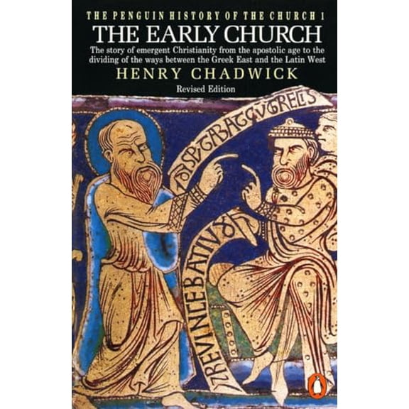 Pre-Owned The Early Church: The Story of Emergent Christianity, Revised Edition (Paperback) 0140231994 9780140231991