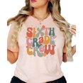 thumbnail image 2 of Sixth Grade Crew Shirt for Girls Colorful Vintage Retro Back to School Graphic T-Shirt for Kids and Adults Peach Shirt Adult Small, 2 of 4