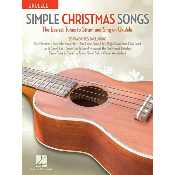 Simple Christmas Songs: The Easiest Tunes to Strum & Sing on Ukulele, (Paperback)