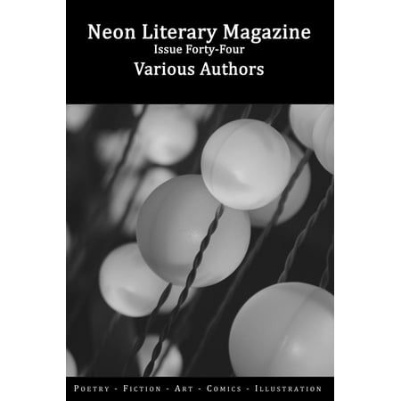 Neon Literary Magazine Issue Forty-Four - eBook