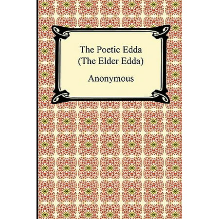 The Poetic Edda (the Elder Edda) (Best Translation Of Poetic Edda)