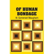 Of Human Bondage  Hardcover  1731702698 9781731702692 W. Somerset Maugham