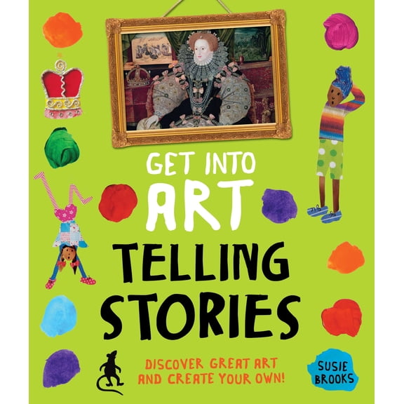 Get Into Art, Telling Stories- Paperback
