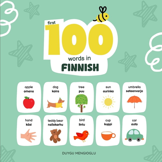 Learn Finnish First 100 Words in Finnish: Finnish Language Learning for Kids, Bilingual Finnish Baby Book, Finnish First Dictionary, F, (Paperback)