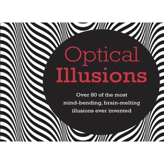 Pre-Owned Optical Illusions: Over 80 of the most mind-bending, brain-melting illusions ever invented (Hardcover) 1909313084 9781909313088