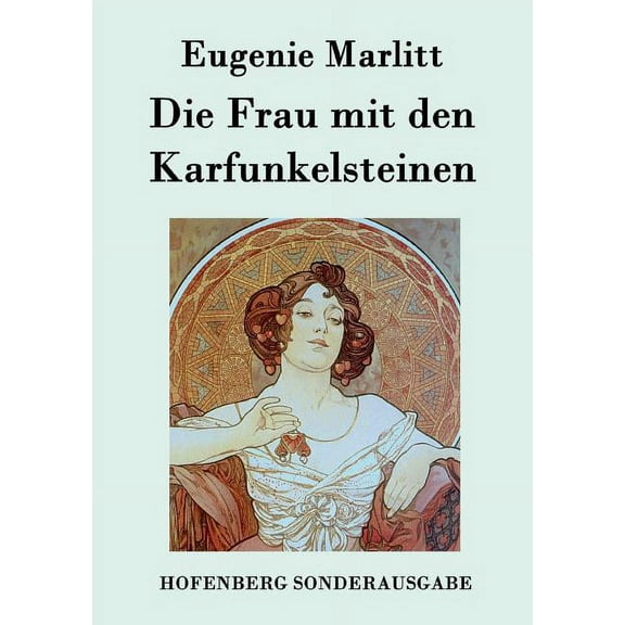 Die Frau mit den Karfunkelsteinen (Paperback)