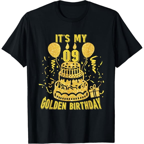 Golden Birthday Shirt It's My 9th Birthday T-Shirt T-Shirt