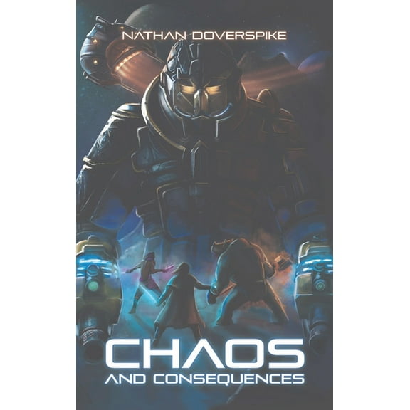The Aetherial War Chaos and Consequences, Book 1, (Hardcover)