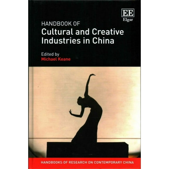 Handbook of Cultural and Creative Industries in China