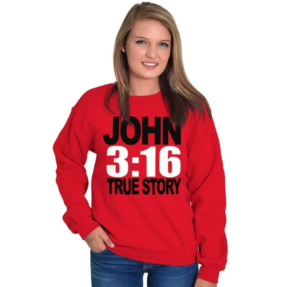 John 3:16 True Story Bible Verse Sweatshirt for Men or Women Brisco Brands S