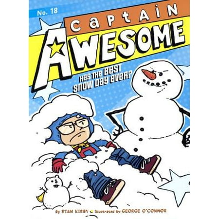 Captain Awesome Has the Best Snow Day Ever? : Captain Awesome Has the Best Snow Day (Best Snow Shovel Ever)