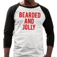 thumbnail image 2 of Bearded and Jolly Three-Quarter Raglan Sleeve Baseball Shirt Unisex Medium White/Black, 2 of 5