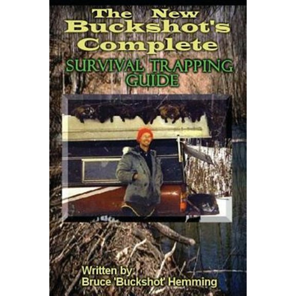 Pre-Owned The New Buckshot's Complete Survival Trapping Guide