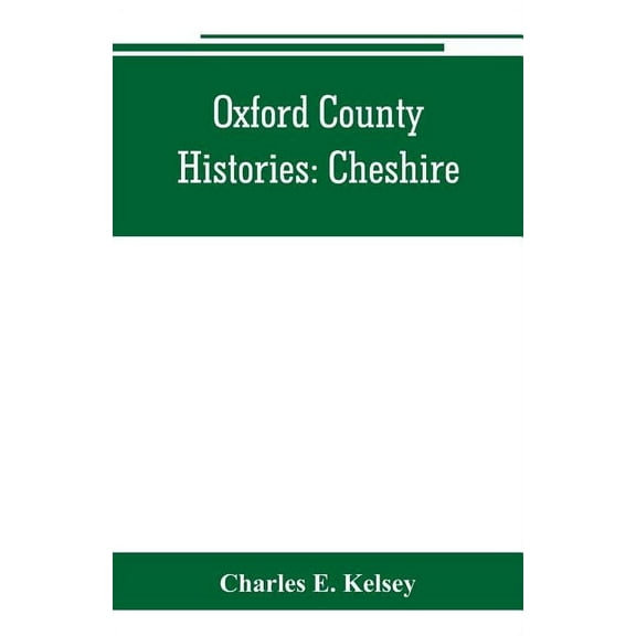 Oxford County Histories: Cheshire, (Paperback)
