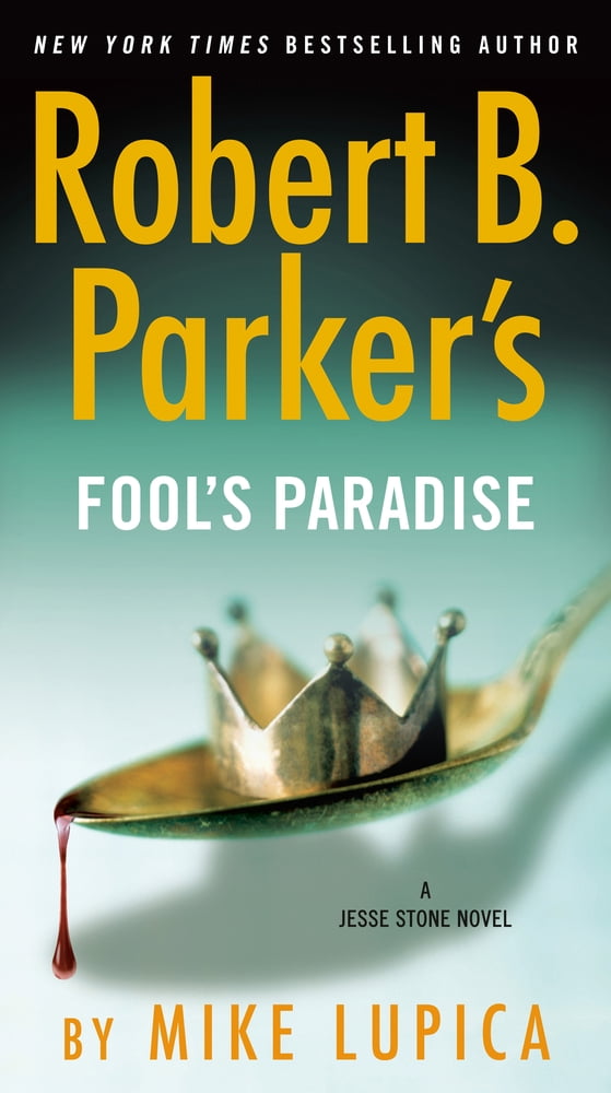 Pre-Owned Robert B. Parker's Fool's Paradise (Mass Market Paperback) 0525542108 9780525542100