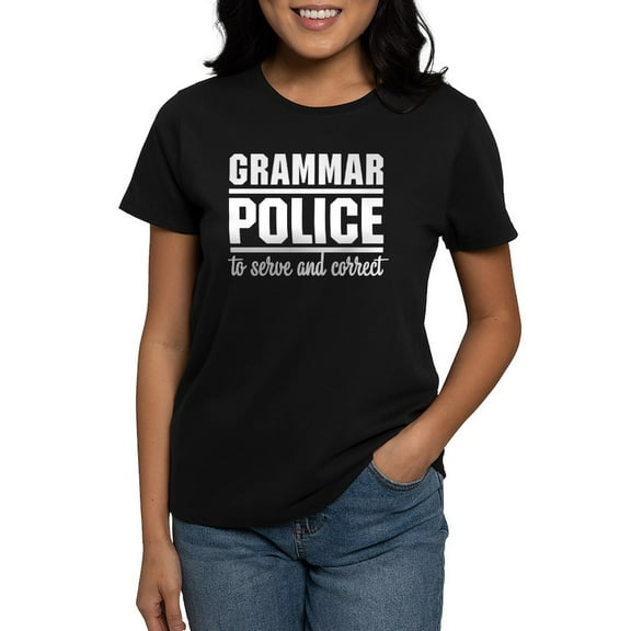 CafePress - Grammar Police T Shirt - Women's Traditional Fit Dark T-Shirt
