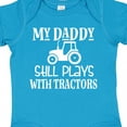 thumbnail image 4 of Inktastic Farmer My Daddy Still Plays with Tractors Boys or Girls Baby Bodysuit, 4 of 5