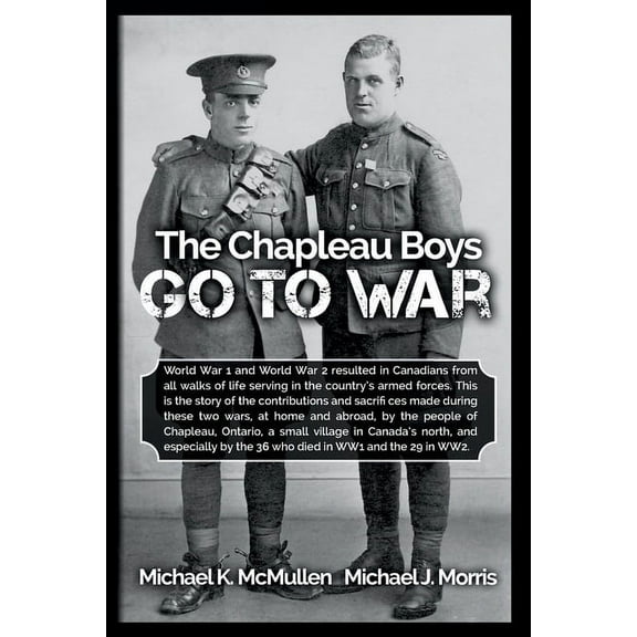 The Chapleau Boys Go To War (Paperback)