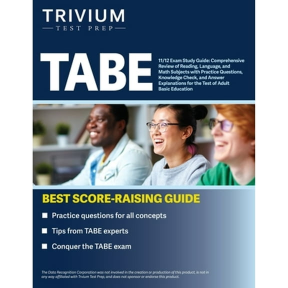 Pre-Owned TABE 11/12 Exam Study Guide: Comprehensive Review of Reading, Language, and Math Subjects with Practice Questions, Knowl, (Paperback)