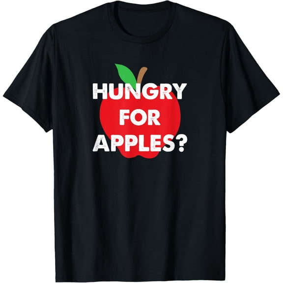 Hungry For Apples T-Shirt