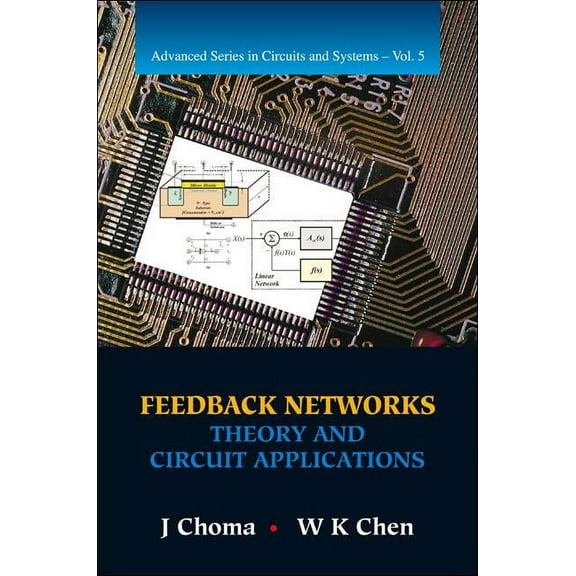 Advanced Circuits and Systems Feedback Networks: Theory & Circuit..(V5), Book 5, (Paperback)