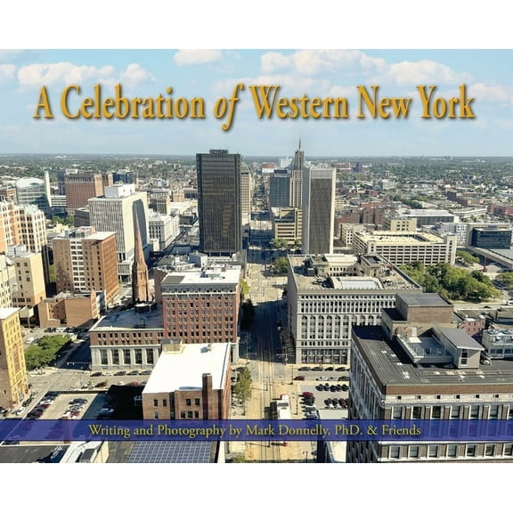 A Celebration of Western New York - There's so much to love, (Hardcover)