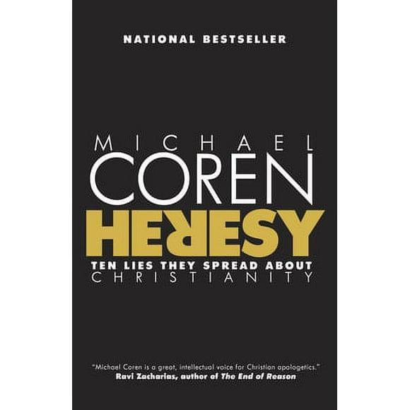 Pre-Owned Heresy: Ten Lies They Spread about Christianity (Paperback) 0771023170 9780771023170