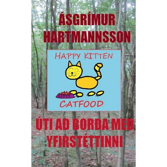 Ãti aÃ° borÃ°a meÃ° yfirstÃ©ttinni, (Paperback)