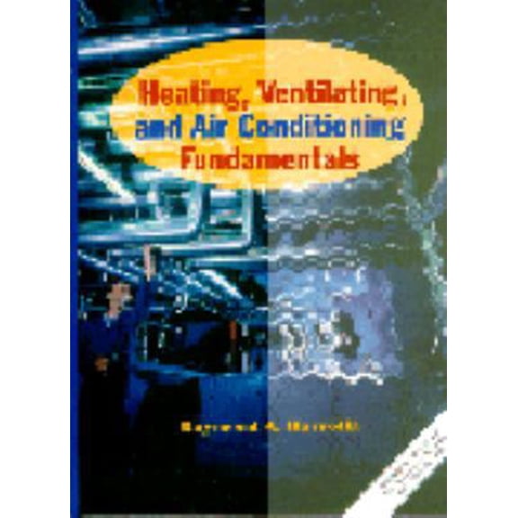 Pre-Owned Heating, Ventilating, and Air Conditioning Fundamentals (Hardcover) 0131387510 9780131387515