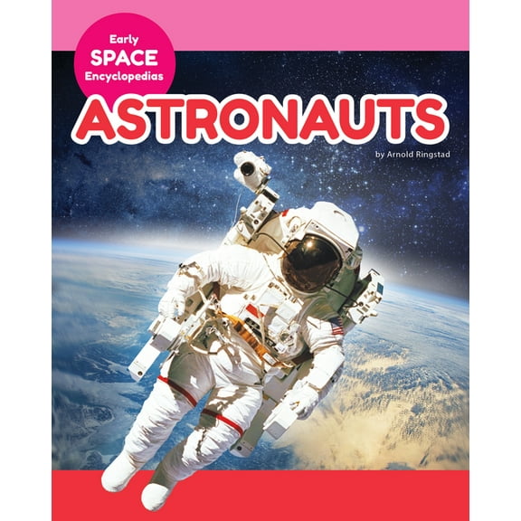 Early Space Encyclopedias Astronauts, (Hardcover)