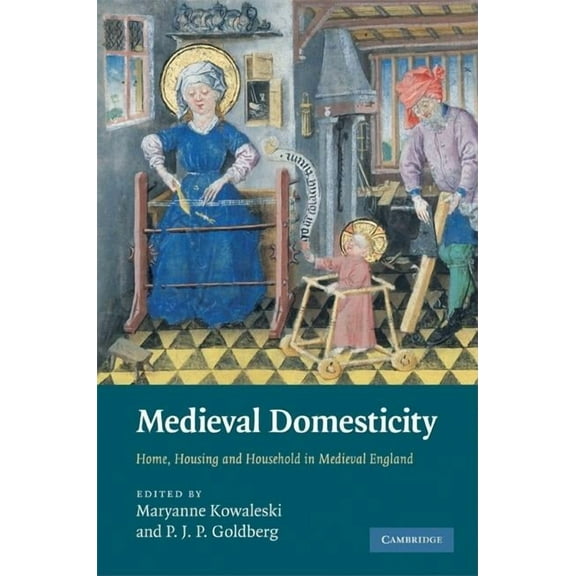 Medieval Domesticity, (Hardcover)