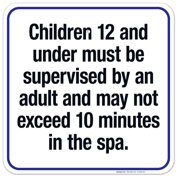 Children 12 And Under Must Be Supervised By An Adult Sign, Pool Sign,