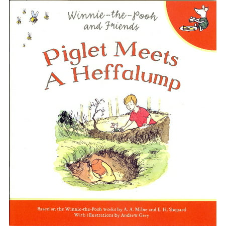 Piglet Meets a Heffalump (Winnie-The-Pooh and (Pooh And Piglet Best Friends)